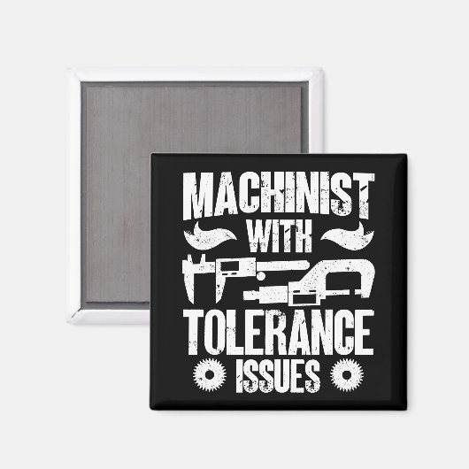 Aimant Machiniste Avec Tolérance Problème Machine Opérate (Recto/Verso)
