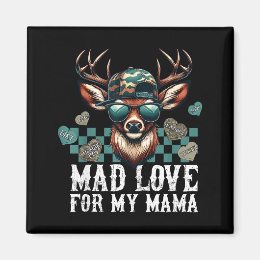 Aimant Mad Retro Love For My Mama Camo Deer Hunting Valen (Devant)