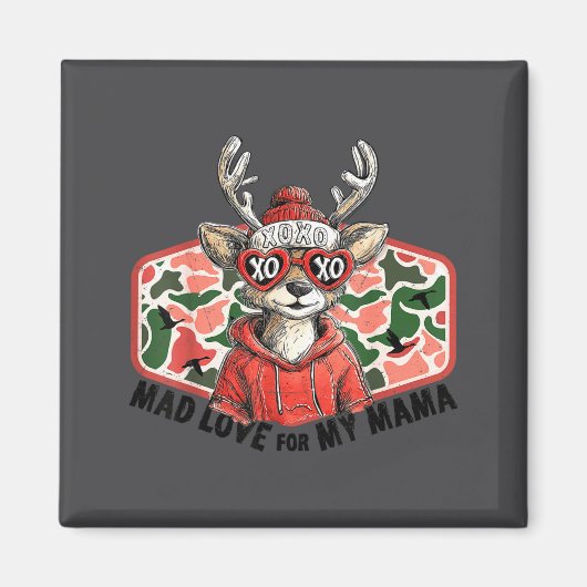 Aimant Mad Retro Love For My Mama Camo Deer Hunting Valen (Devant)