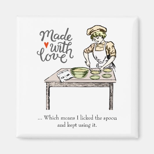 Aimant Made With Love Means I Licked the Spoon - Funny (Devant)