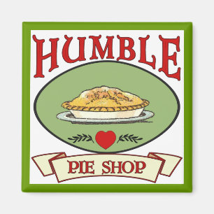 Aimant Magasin humble de tarte