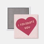 Aimant Magnat drôle 'Je vous tolère' (Recto/Verso)