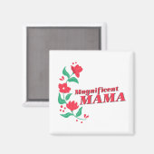 Aimant Magnifique Mama (Recto/Verso)