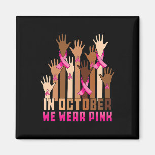 Aimant Main En Octobre Nous Portons Pink Breast Cancer Aw