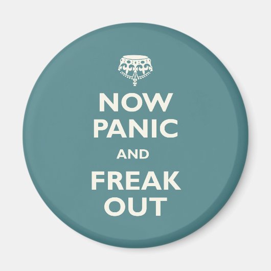 Aimant Maintenant Panique Et Freak Sortir (Devant)