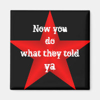 Maintenant, vous faites ce qu'ils ont dit Ya Magne