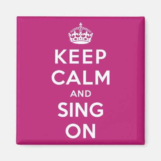 Aimant Maintenez le calme et chantez (Devant)