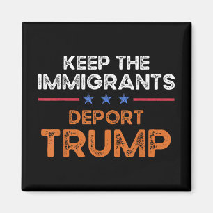 Aimant Maintenir Les Immigrants Déporter Trump Anti-Racis