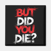 Aimant Mais Avez-Vous Mort Gym Motivation Exercice (Devant)