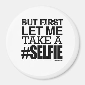 AIMANT MAIS D'ABORD LAISSEZ-MOI PRENDRE UN SELFIE