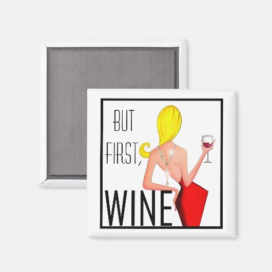 Aimant "Mais D'Abord, Vin !" (Recto/Verso)