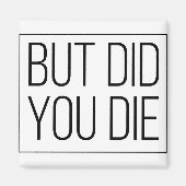 Aimant Mais êtes-vous mort ? (Devant)