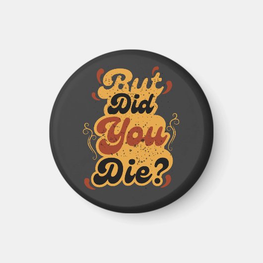 Aimant Mais êtes-vous mort ? Design de citation rétro vin (Devant)