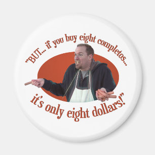 Aimant "MAIS... Si Vous Achetez 8 Completos..."