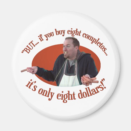 Aimant "MAIS... Si Vous Achetez 8 Completos..." (Devant)