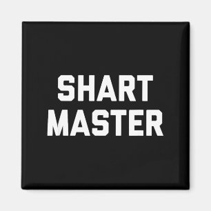 Aimant Maître de Shart Citation Drôle Humour Sarcastique