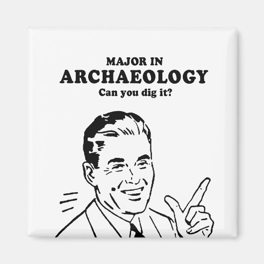 Aimant MAJOR EN ARCHÉOLOGIE - POUVEZ-VOUS DIRE T-shirt IT (Devant)