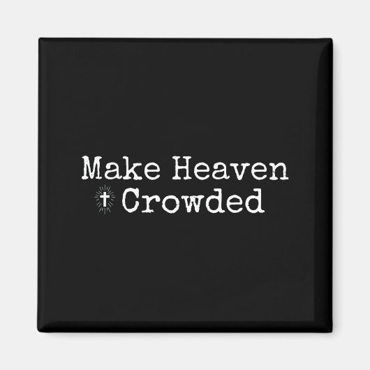 Aimant Make Heaven Crowded Cross - Minimalist Christian R (Devant)