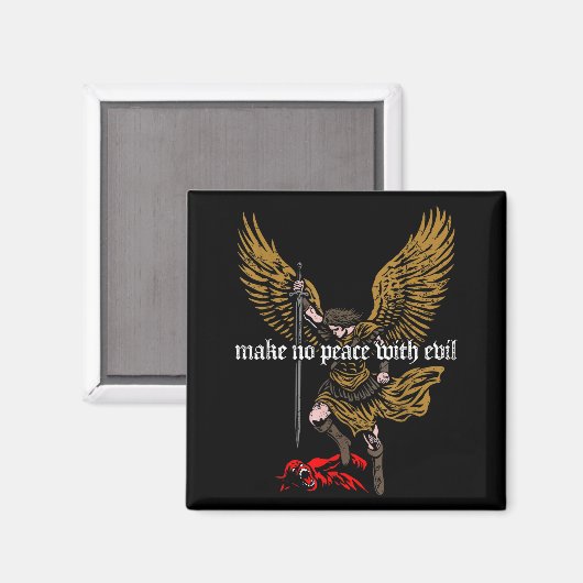 Aimant Make No Peace With Evil Archangel Michael Design  (Recto/Verso)