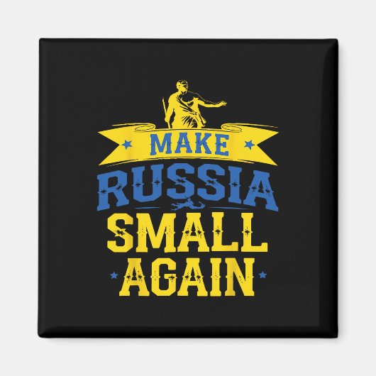 Aimant Make Russia Small Again – Funny Ukraine-inspired S (Devant)