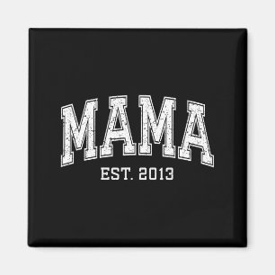 Aimant Mama Est 2013 Maman D Fête Des Mères Ized