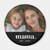 Aimant Mama Established Black White Modern Photo  (Devant)