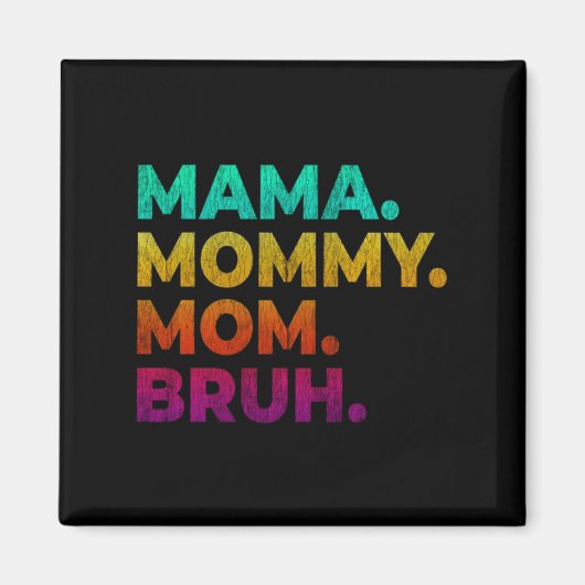 Aimant Maman bruh (Devant)