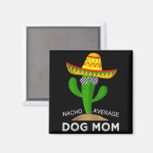 Aimant Maman de chien pas moyenne  (Recto/Verso)
