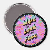 Aimant Maman Drôle Dit Essuyer Qui Regarde De Ton Visage (Recto/Verso)