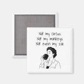 Aimant Maman drôle Pas mon cirque Pas mon argent Pas mon (Recto/Verso)