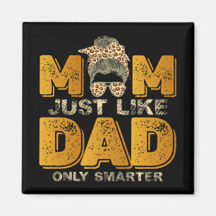 Aimant Maman drôle tout comme papa mais en plus intellige