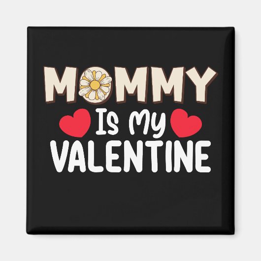 Aimant Maman Est Ma Saint Valentin Maman Famille Fils Fil (Devant)