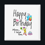 Aimant Maman, je t'aime. Joyeux anniversaire.<br><div class="desc">Joyeux anniversaire à la meilleure maman du monde. Design amusant et mignon anniversaire avec un bel ours en peluche tenant un cadeau et un crayon amusant écrivant les souhaits d'anniversaire. Une combinaison parfaite pour les vêtements.</div>