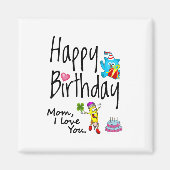 Aimant Maman, je t'aime. Joyeux anniversaire. (Devant)