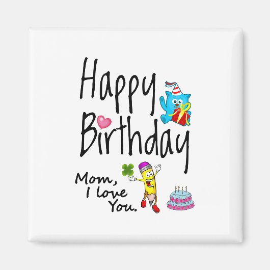 Aimant Maman, je t'aime. Joyeux anniversaire. (Devant)