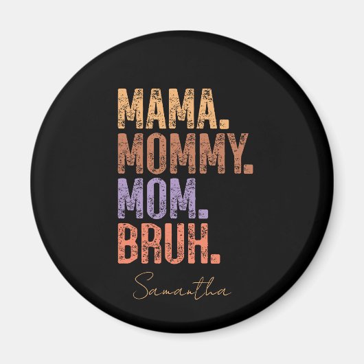 Aimant Maman. Maman. Maman. Bruh (Devant)