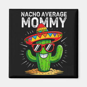 Aimant Maman pas comme les autres, drôle, Cinco de Mayo m