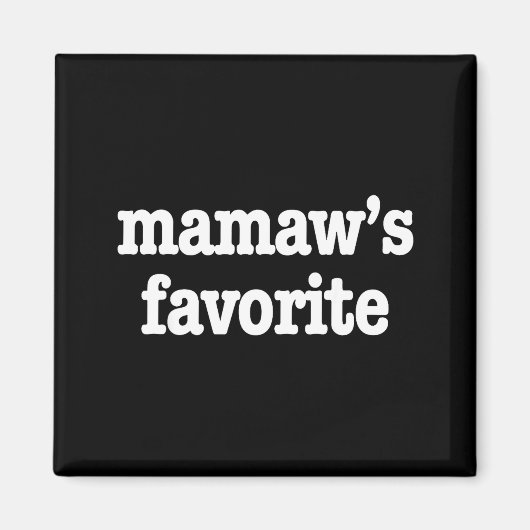 Aimant Mamaw's Favorite Funny Trendy Mother's Day Saying (Devant)