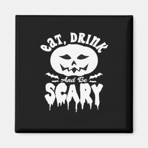 Aimant Manger Boire Et Être Effrayant Halloween Rétro Cla