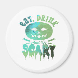 Aimant Manger Boire Et Être Effrayant Lumière d'Halloween