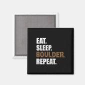 Aimant Manger Dormir Boulder Répéter Salle d'escalade Esc (Recto/Verso)