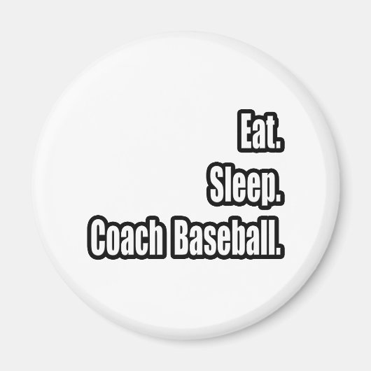Aimant Manger. Dormir. Coach Baseball. (Devant)