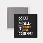 Aimant Manger. Dormir. Épice citrouille. Recommencer (Recto/Verso)