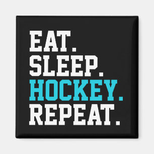 Aimant Manger Dormir Hockey Répéter -Amateurs de Hockey