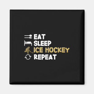 Aimant Manger Dormir Hockey sur Glace Répéter 