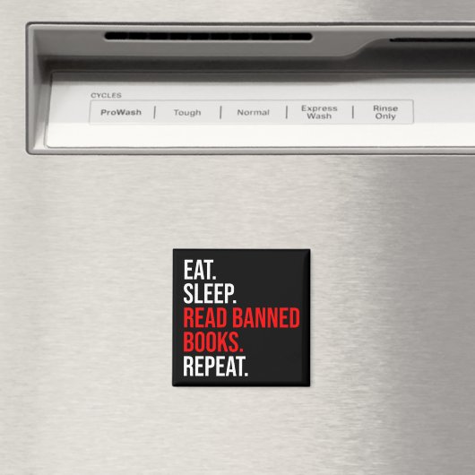 Aimant Manger. Dormir. Lire Livres Interdits. Recommencer (In Situ (Lave-vaisselle))