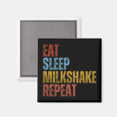 AIMANT MANGER DORMIR MILKSHAKE RÉPÉTER (Recto/Verso)