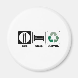 Aimant manger dormir recycler