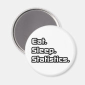 Aimant Manger. Dormir. Statistiques. (Recto/Verso)