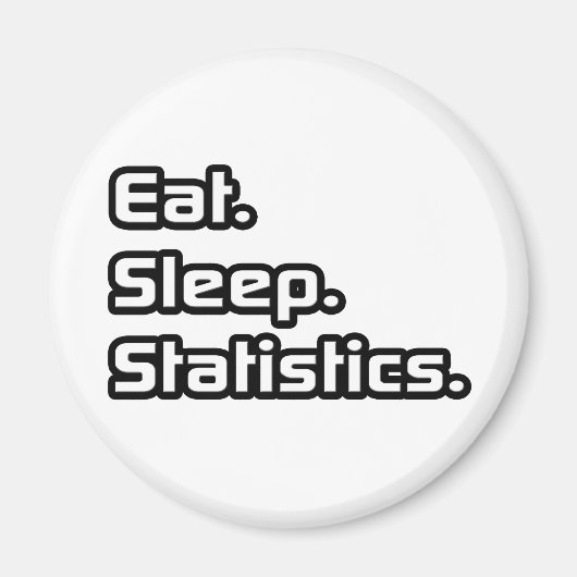 Aimant Manger. Dormir. Statistiques. (Devant)